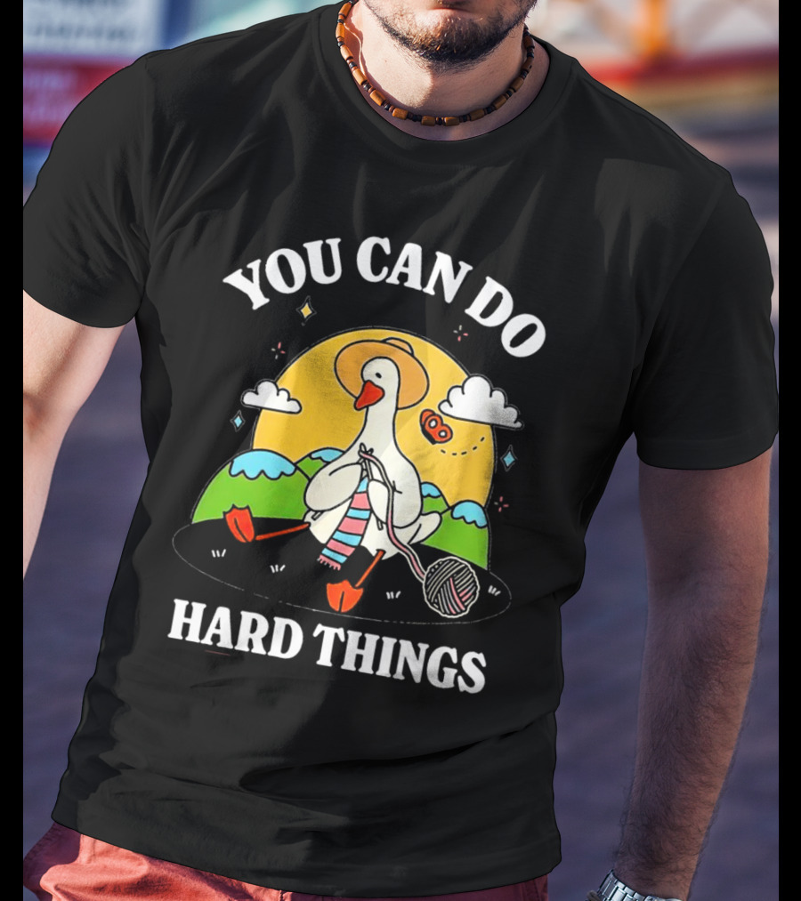 Duck You Can Hard Things Teacher Happy Duck In Hat With Scarf And Whistle T-Shirt