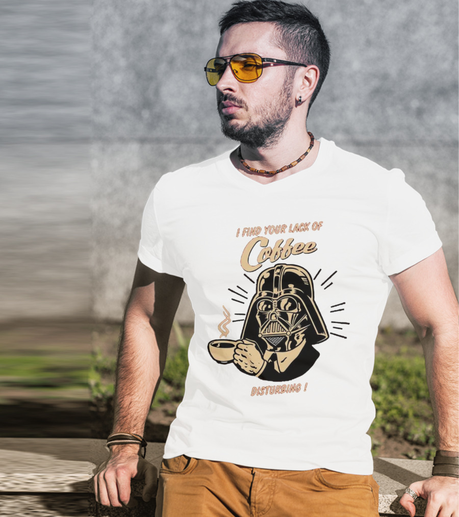 I Find Your Lack Of Coffee Disturbing Darth Coffee Cup T-Shirt