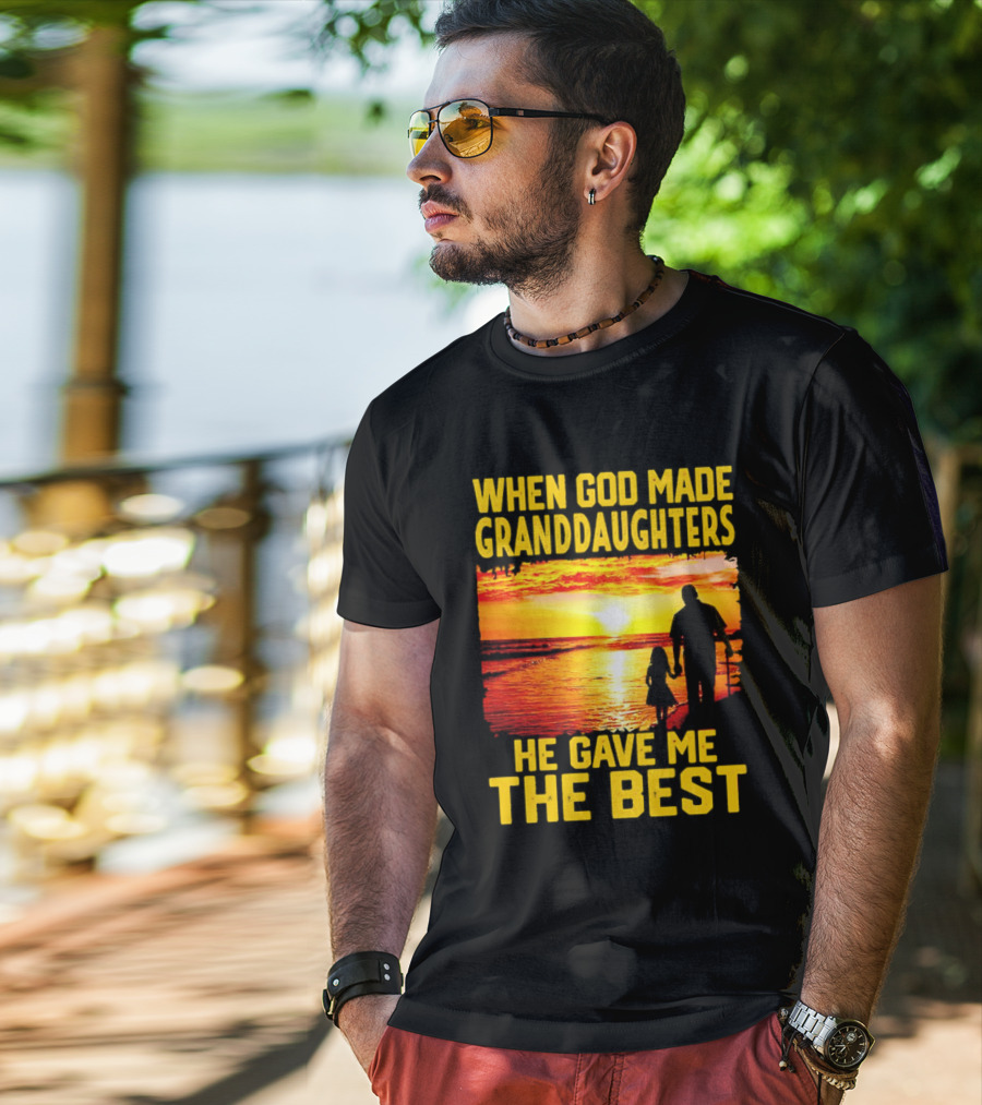 When God Made Granddaughters He Gave Me The Best Sunset Beach T-Shirt