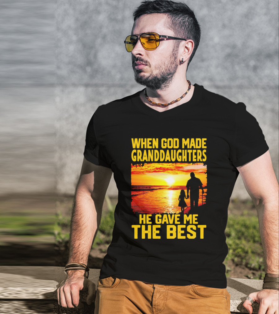 When God Made Granddaughters He Gave Me The Best Sunset Beach T-Shirt