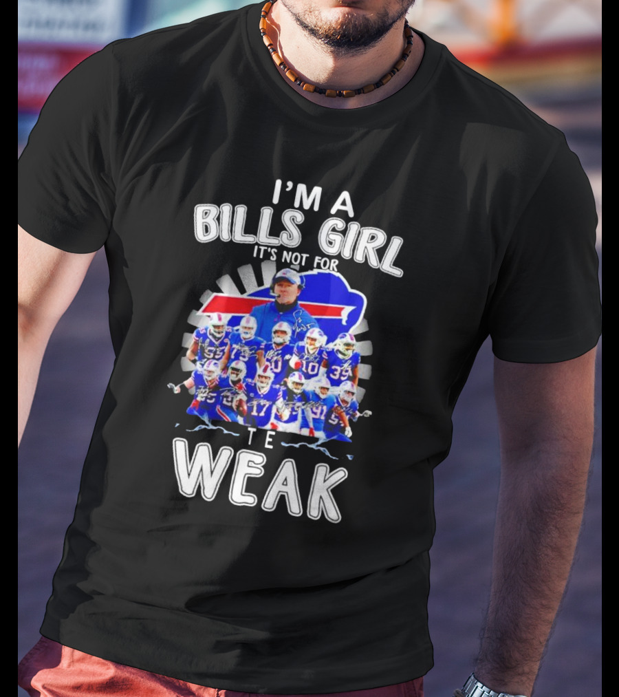 Buffalo Bills Girl Pride It's Not For The Weak T-Shirt