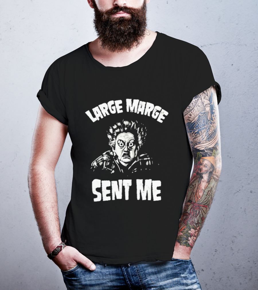 Large Marge Sent Me Pee Wee Herman T-Shirt