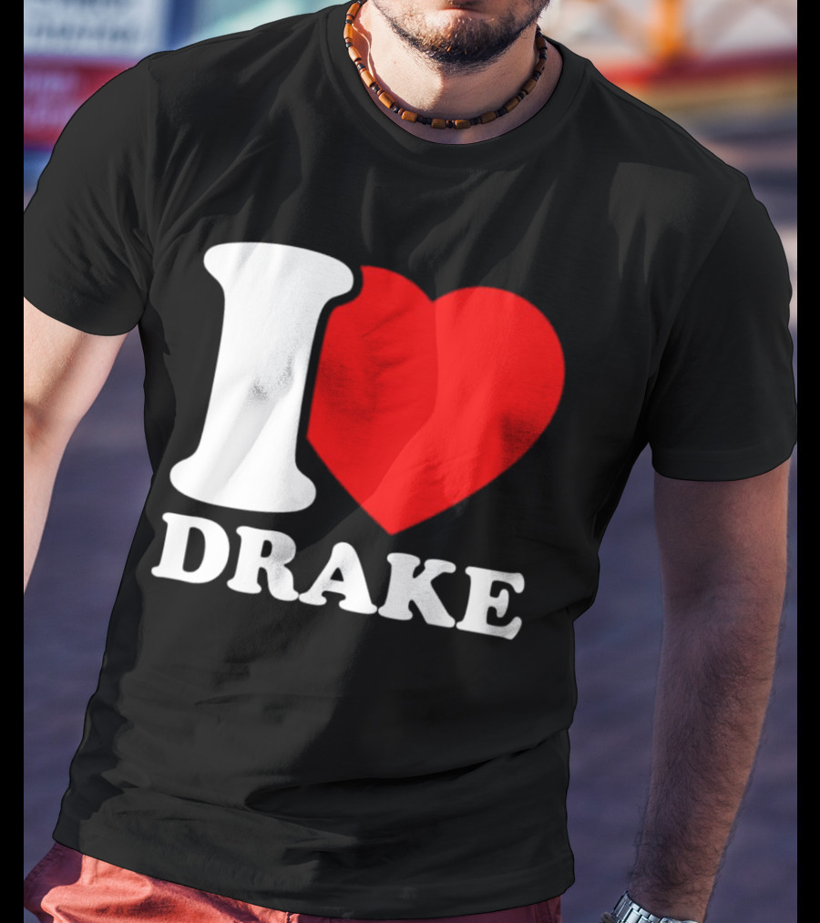 I Heart Drake T-Shirt