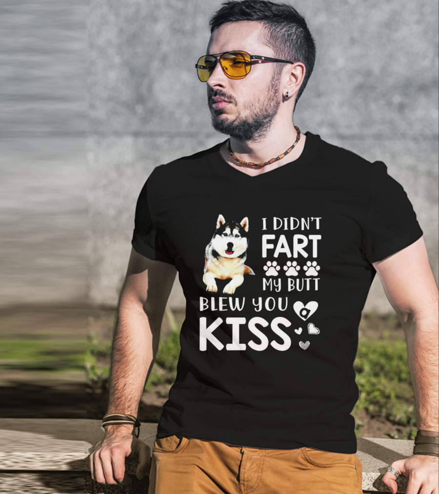 I Didn't Fart My Butt Blew You Kiss Husky Paw Prints Heart Icons T-Shirt