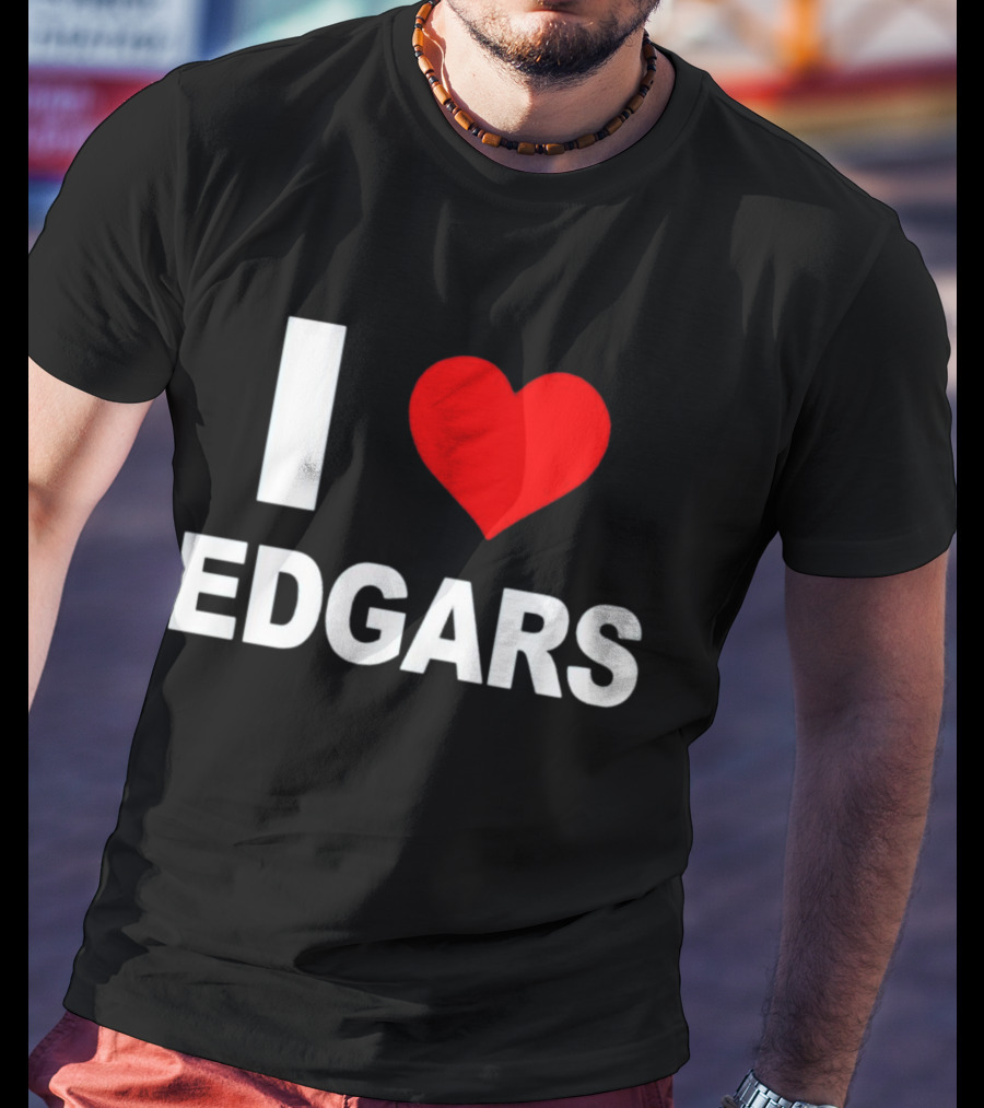 I Love Edgars T-Shirt
