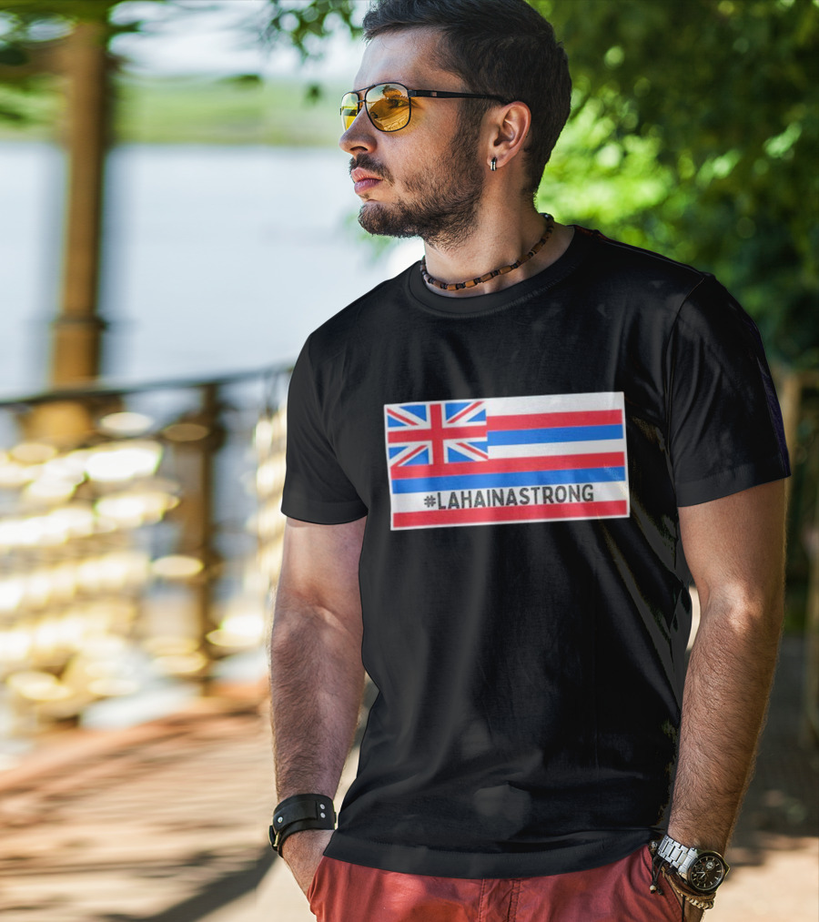 Pray For Lahaina Strong United Kingdom Flag LahainaStrong T-Shirt
