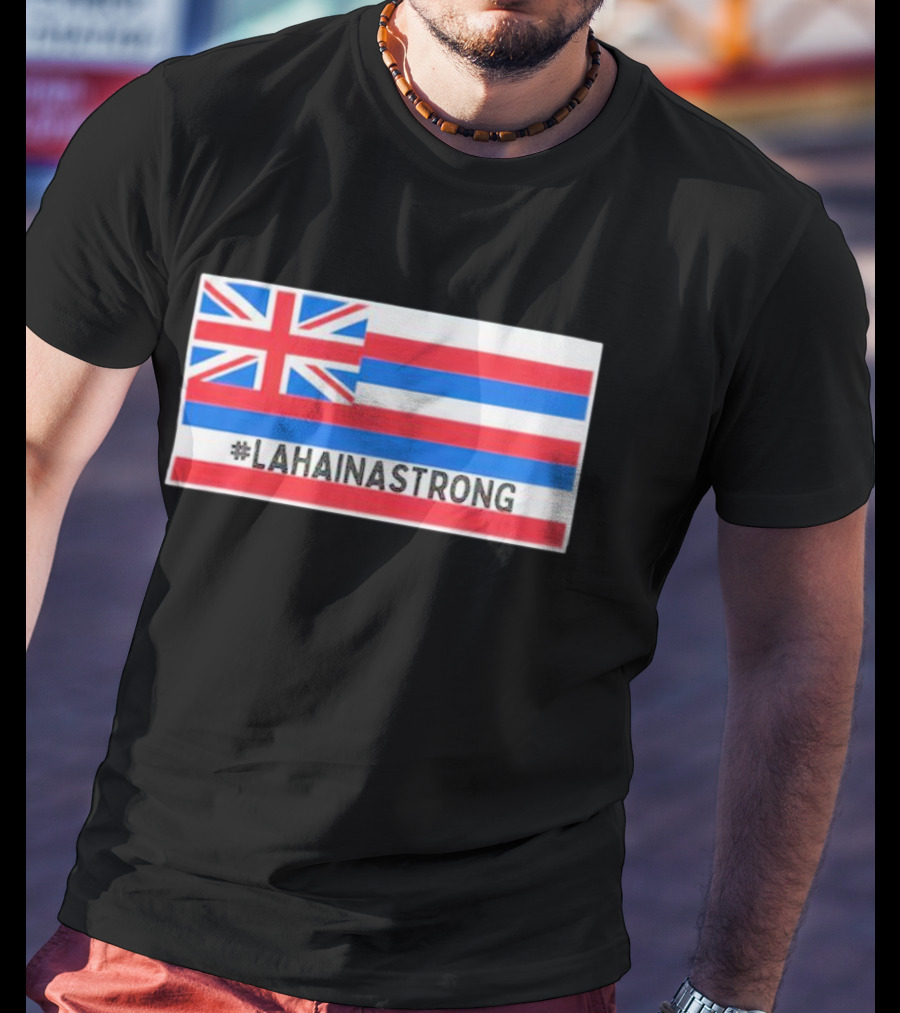 Pray For Lahaina Strong United Kingdom Flag LahainaStrong T-Shirt