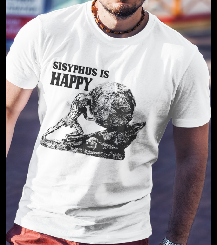 Sisyphus Is Happy Mythical Boulder Push Scene T-Shirt