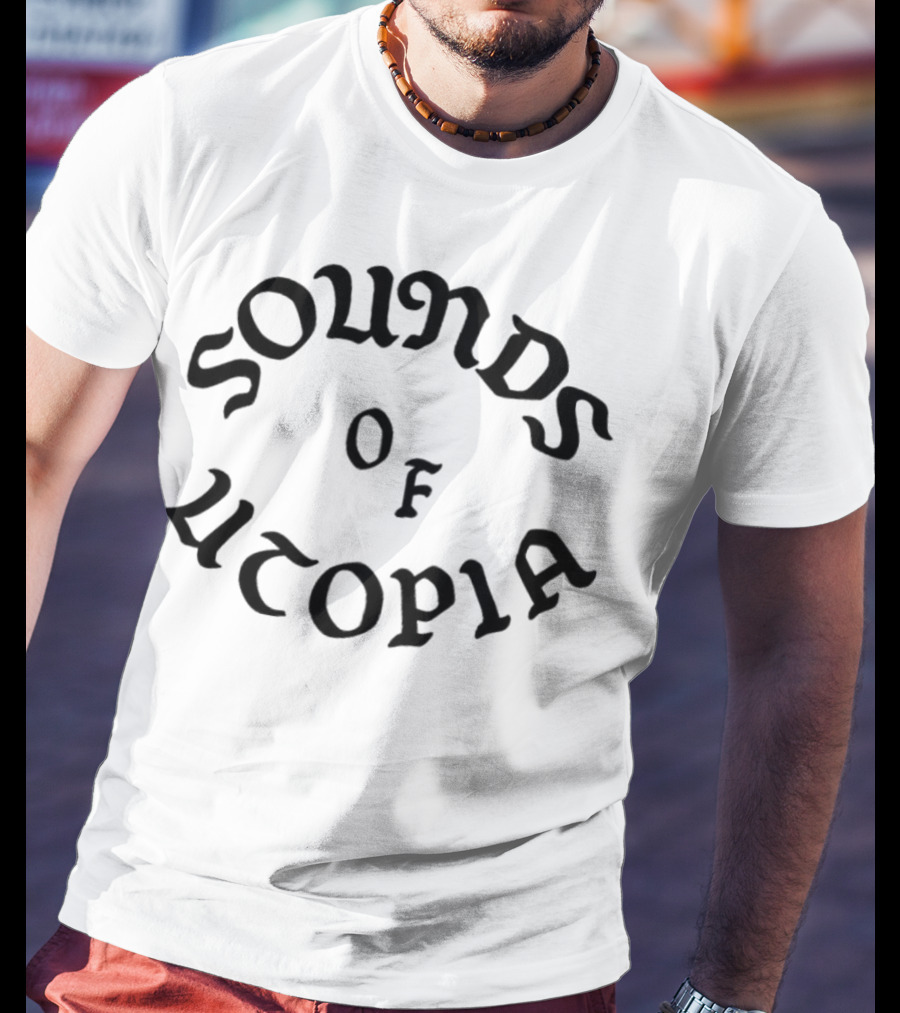 Sounds Of Utopia T-Shirt