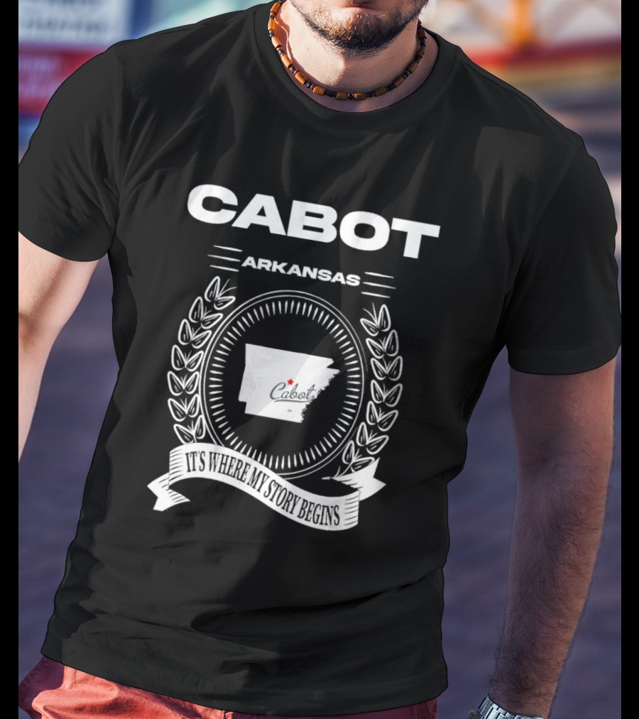 Cabot Arkansas It's Where My Story Begins Map And Laurel Wreath T-Shirt