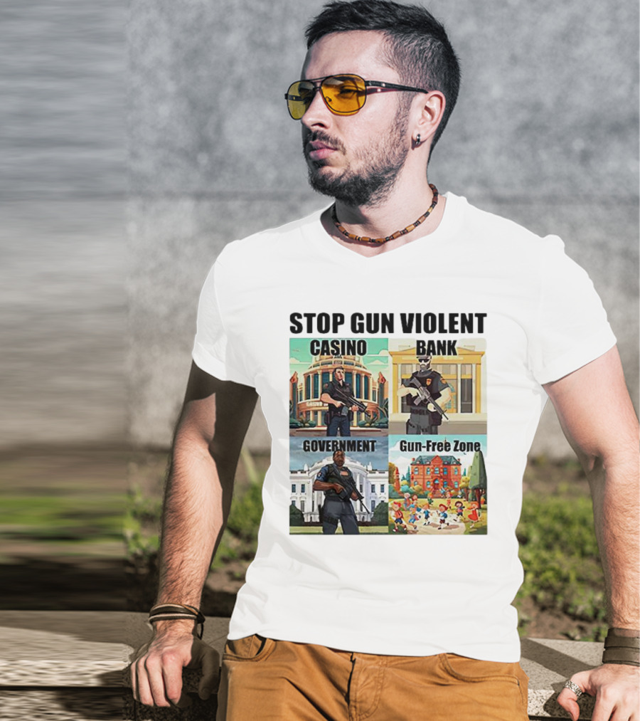 Stop Gun Violent Casino Bank Government Gun-Free Zone T-Shirt