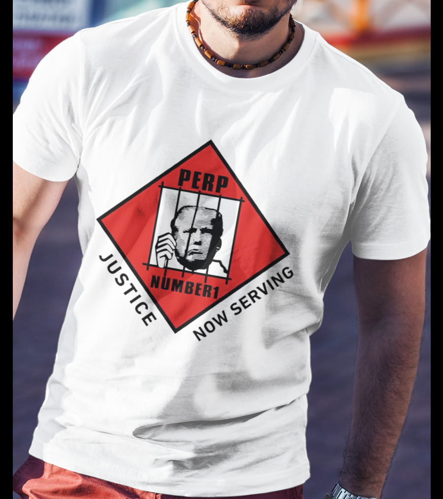 Perp Number 1 Justice Now Serving T-Shirt