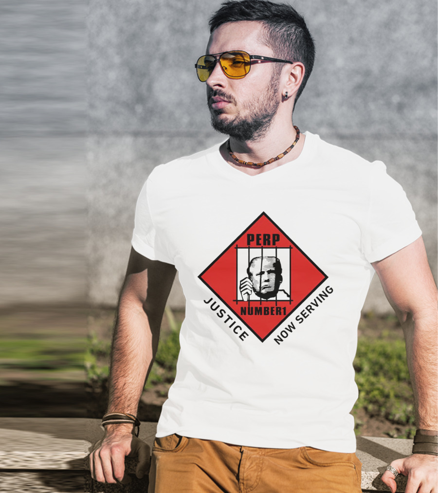 Perp Number 1 Justice Now Serving T-Shirt