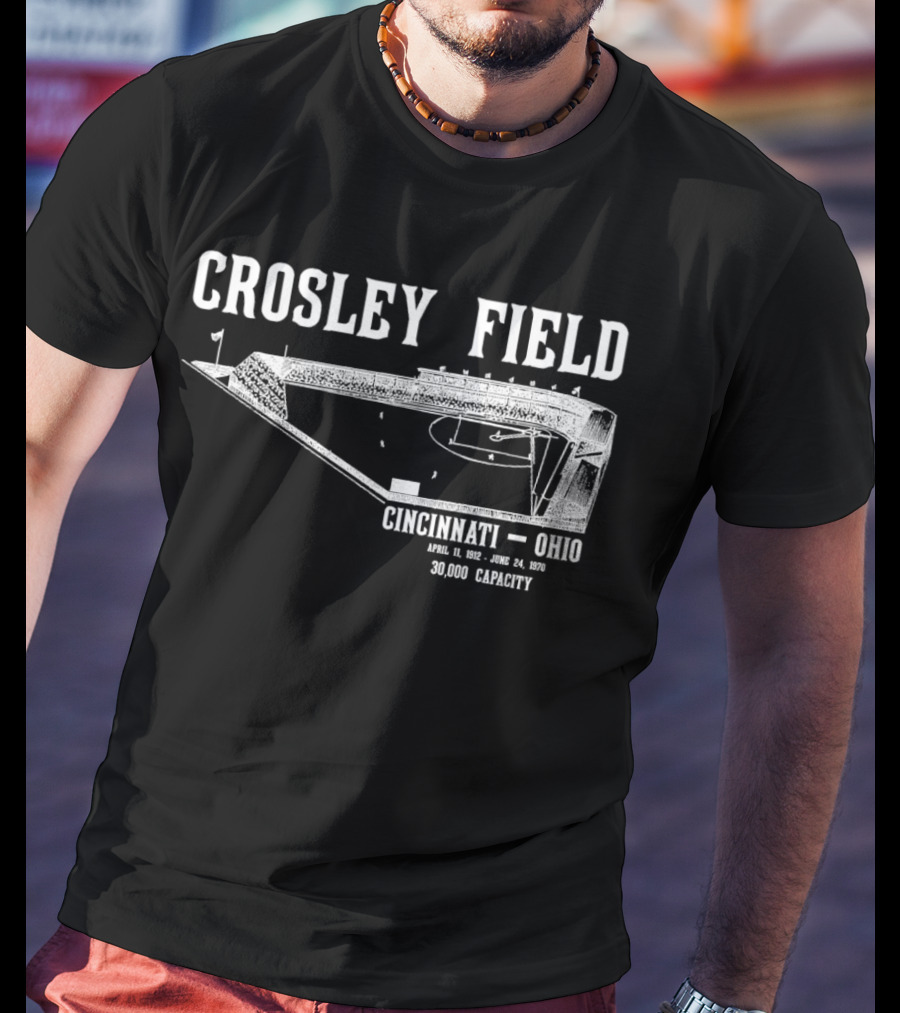 Crosley Field Cincinnati Ohio April 11 1912 June 24 1970 30000 Capacity T-Shirt