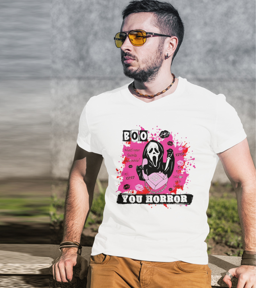 Boo You Horror Ghostface What's Your Favorite Scary Movie XOXO I Told You Not To Hang Up Halloween T-Shirt