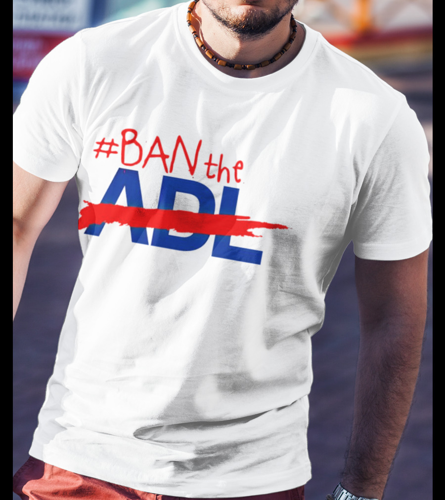 BAN The ADL T-Shirt
