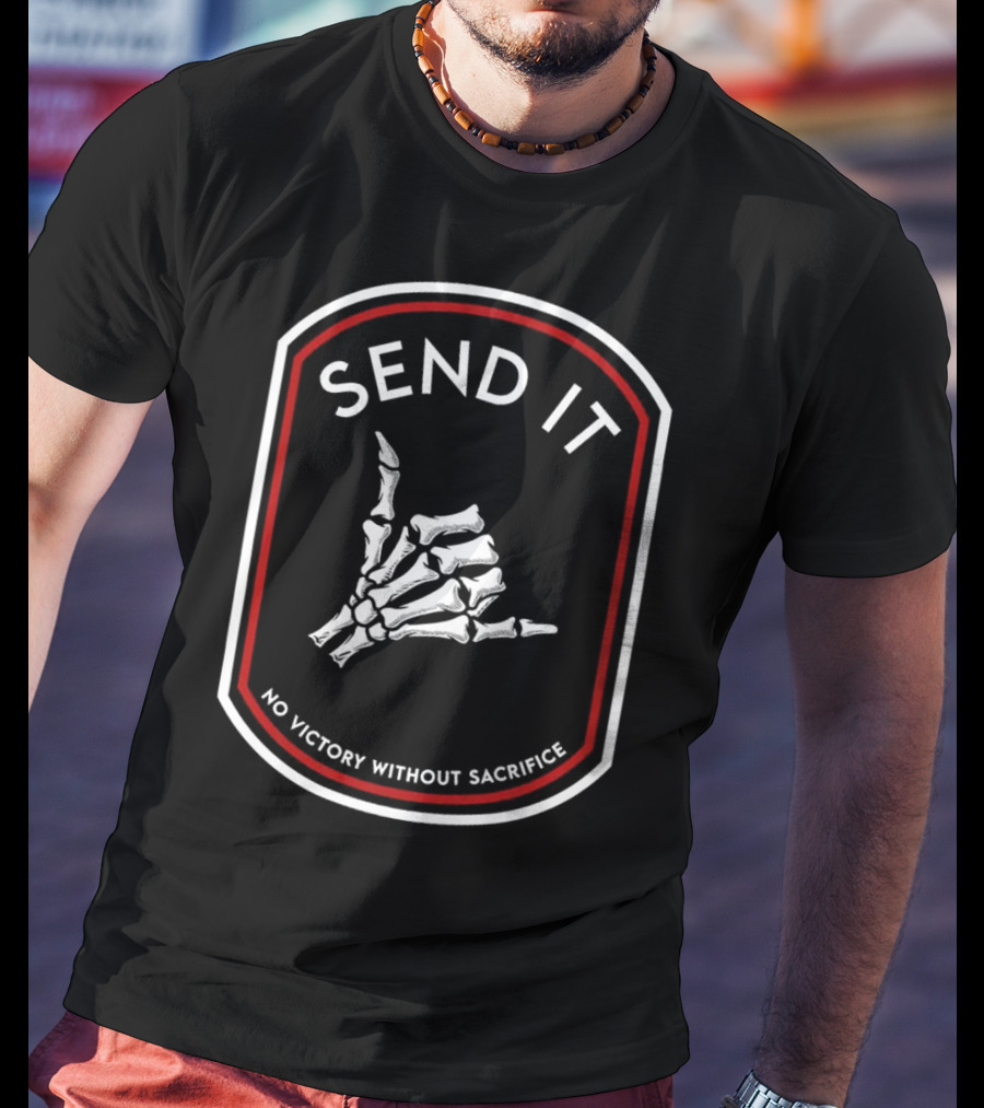SEND IT No Victory Without Sacrifice Skeleton Hand Gesture T-Shirt