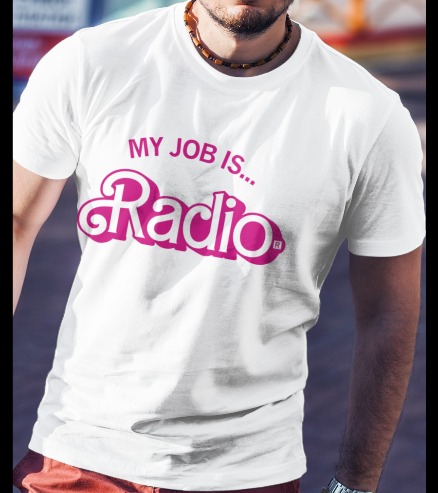 My Job Is Radio T-Shirt