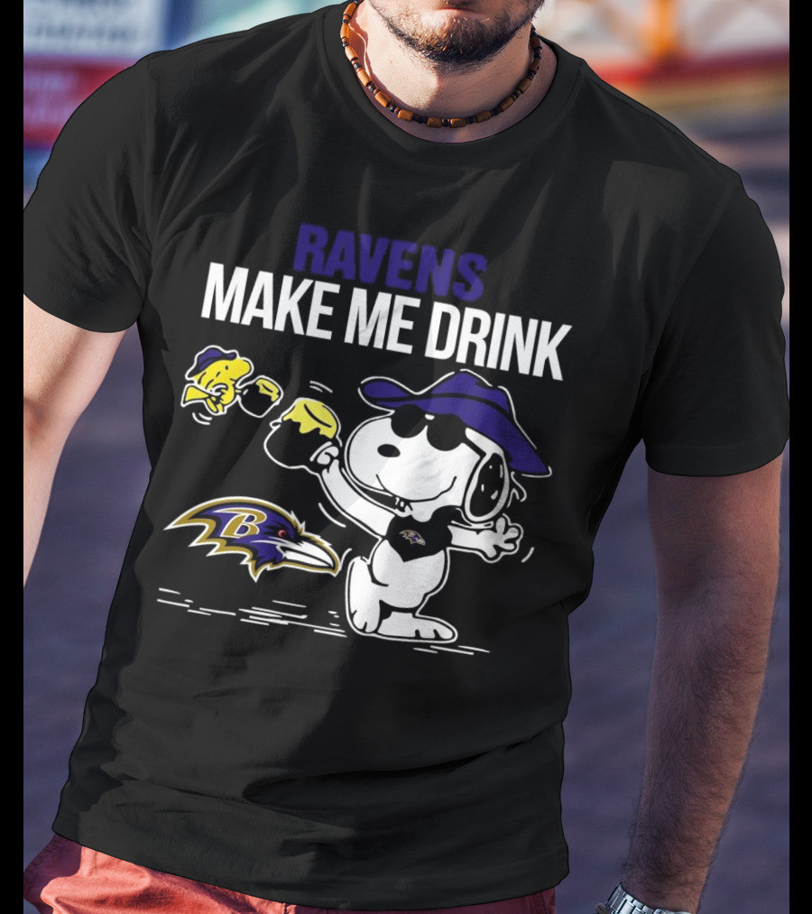 Ravens Make Me Drink Snoopy Baltimore Football Fan T-Shirt