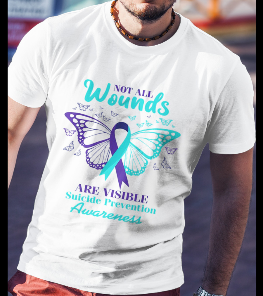 Not All Wounds Are Visible Suicide Prevention Awareness Butterfly T-Shirt