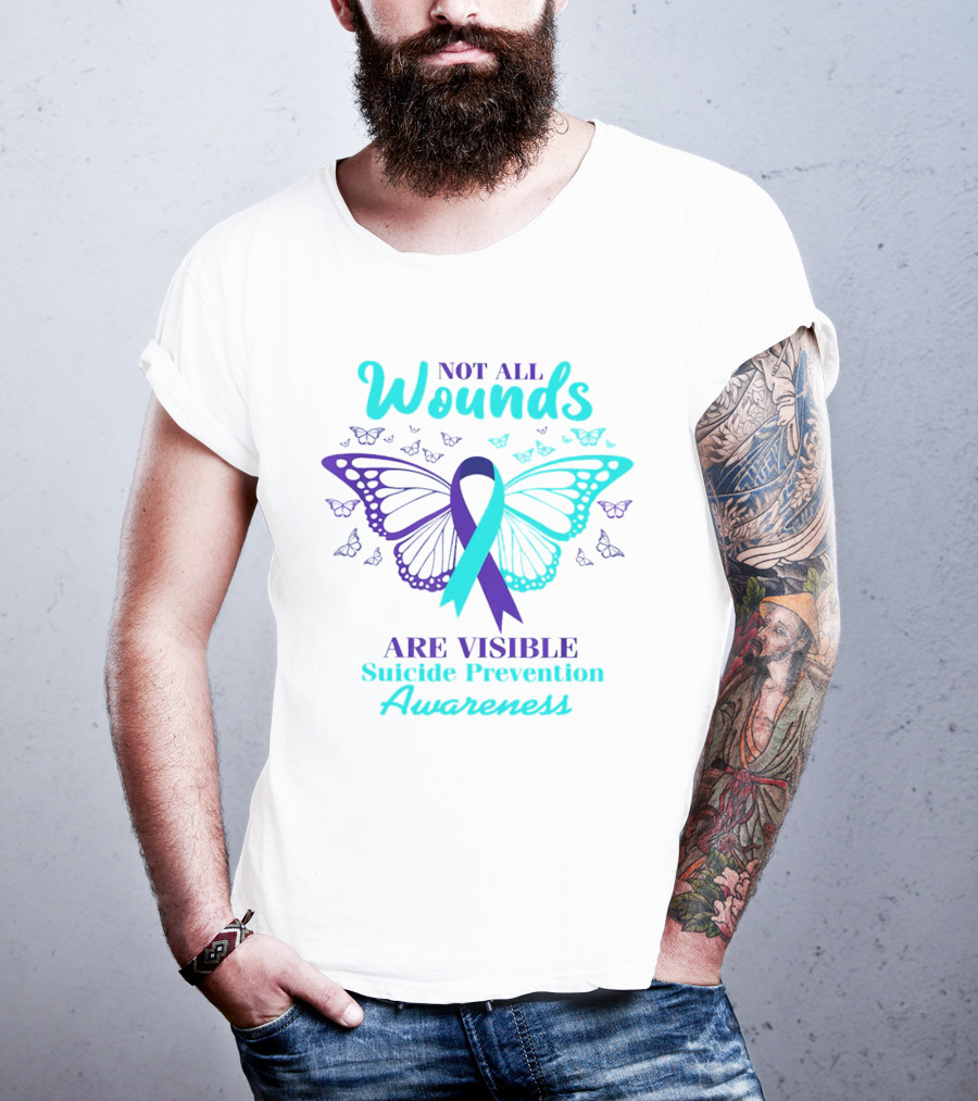 Not All Wounds Are Visible Suicide Prevention Awareness Butterfly T-Shirt