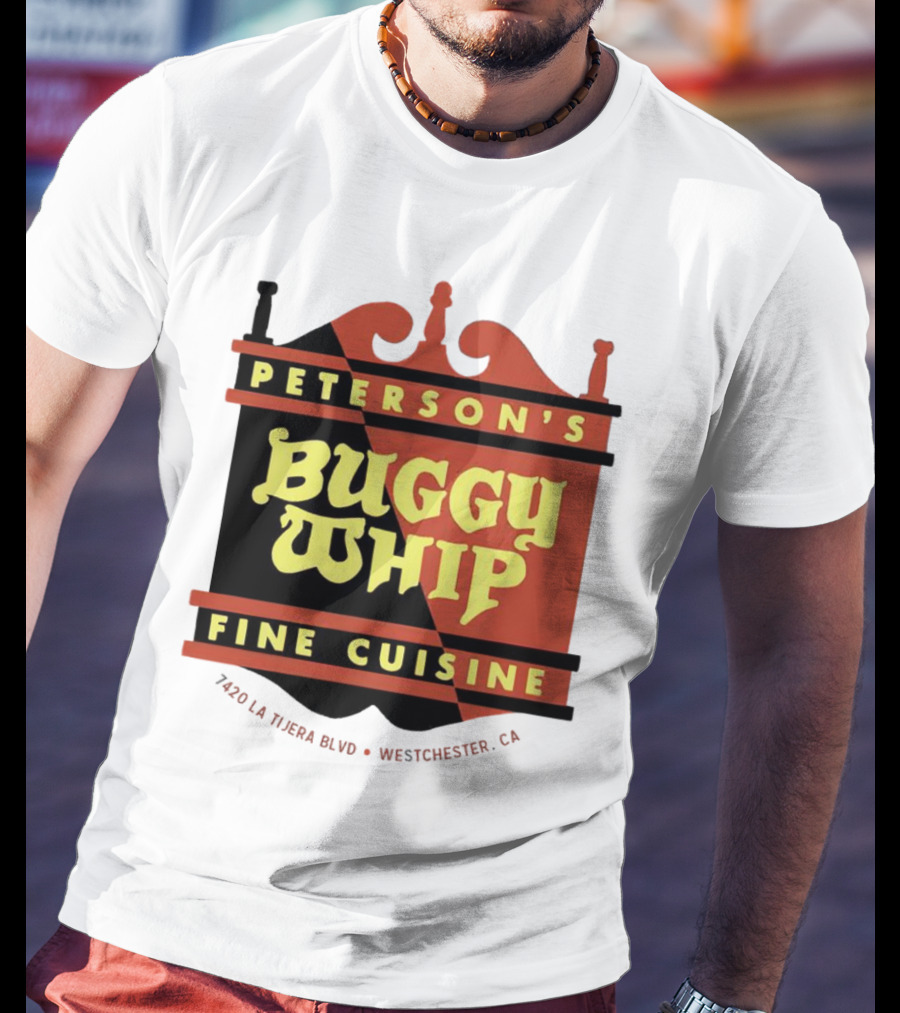 Peterson's Buggy Whip Fine Cuisine Westchester CA 7420 La Tijera Blvd Vintage Restaurant T-Shirt