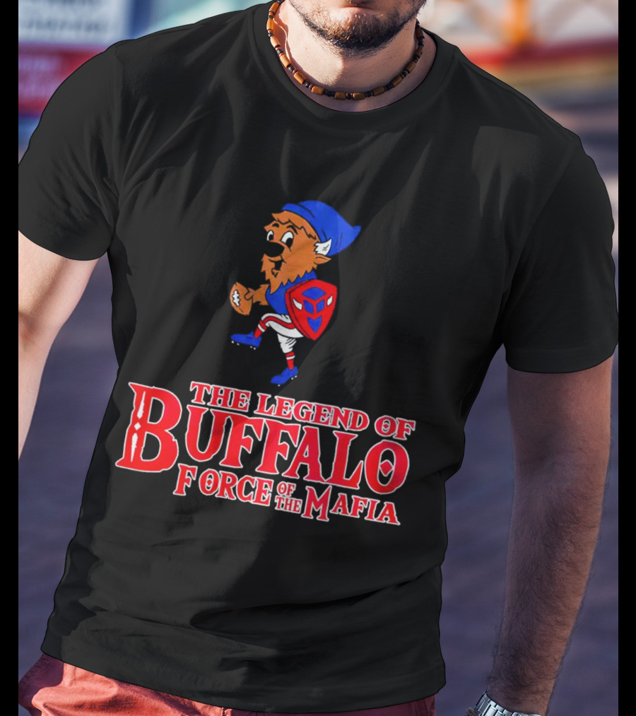 The Legend Of Buffalo Force Of The Mafia Football Fantasy T-Shirt