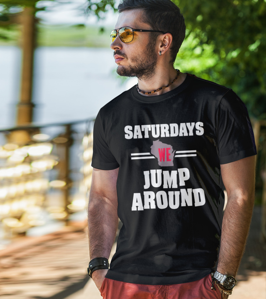 Saturdays We Jump Around Wisconsin Badgers Football Map T-Shirt