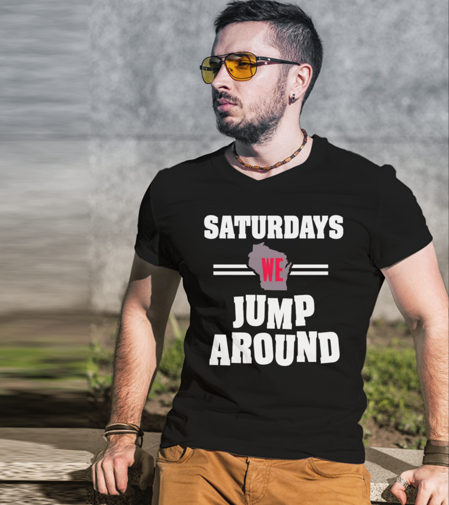 Saturdays We Jump Around Wisconsin Badgers Football Map T-Shirt