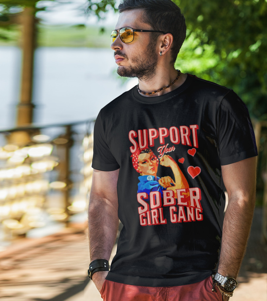 Support Your Sober Girl Gang Rosie The Riveter Hearts T-Shirt