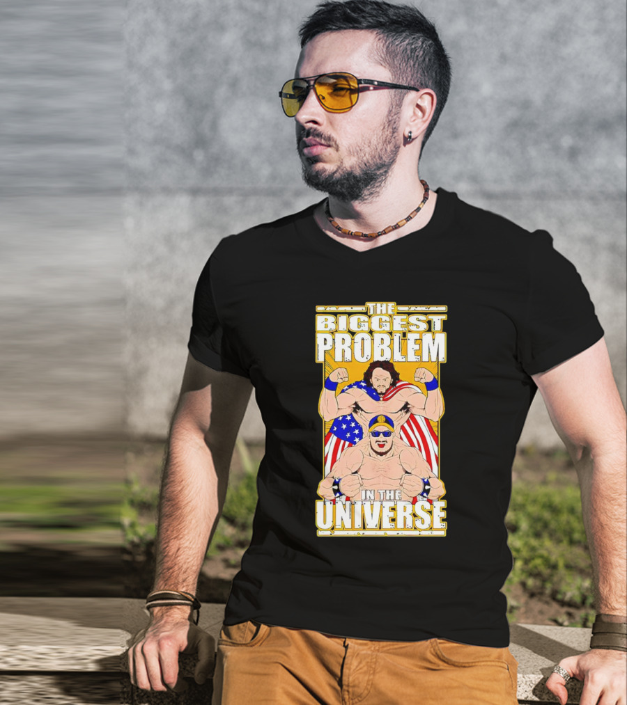 The Biggest Problem In The Universe With American Flag And Wrestler T-Shirt