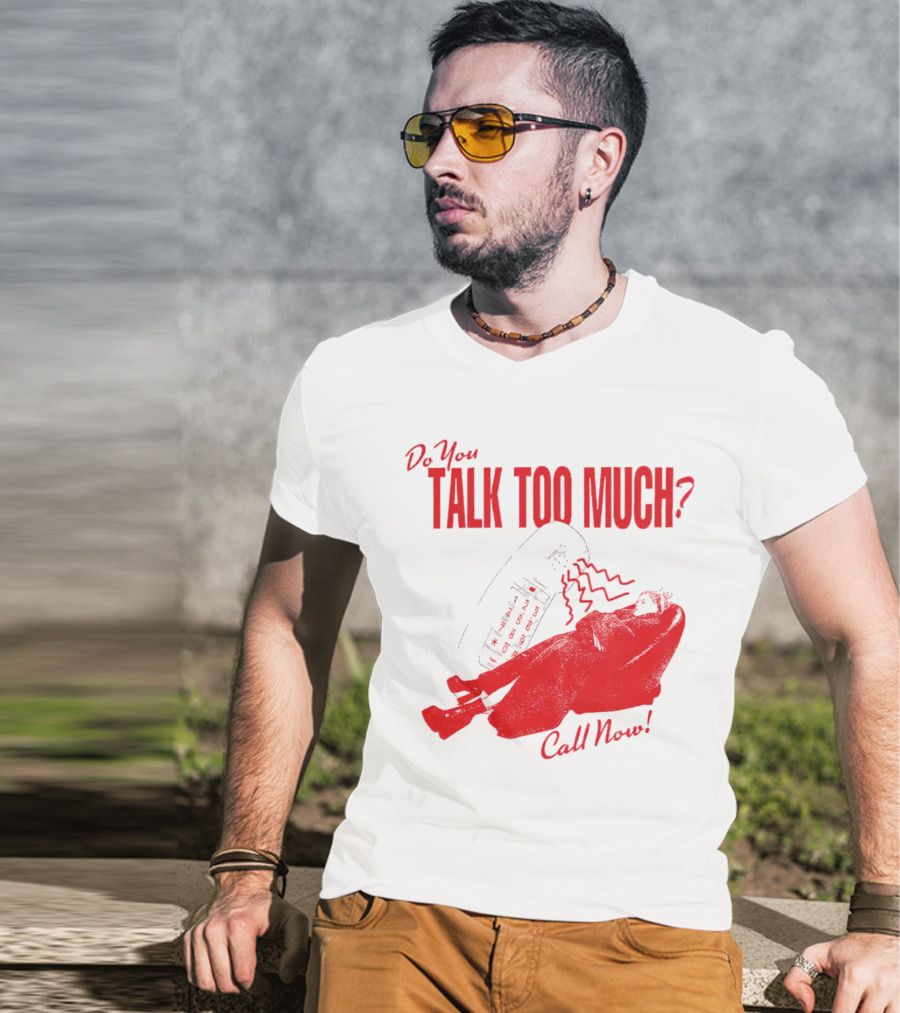 Do You Talk Too Much Call Now Retro Phone And Reclining Figure T-Shirt