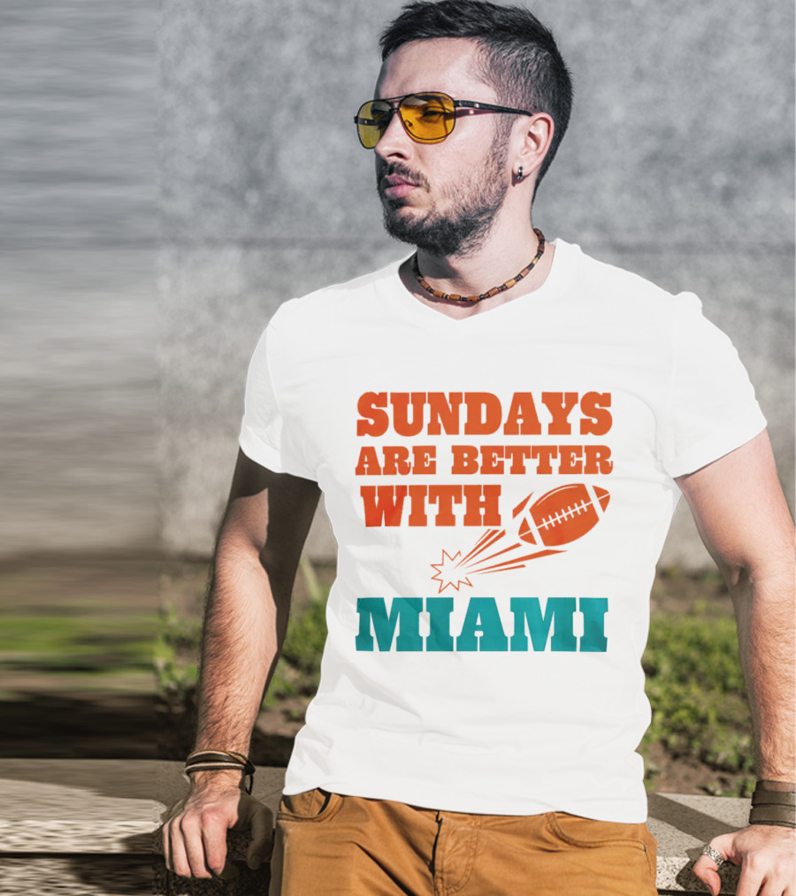 Sundays Are Better With Miami Football T-Shirt