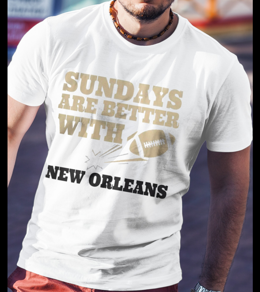 Sundays Are Better With New Orleans Saints Football And Flying Football T-Shirt