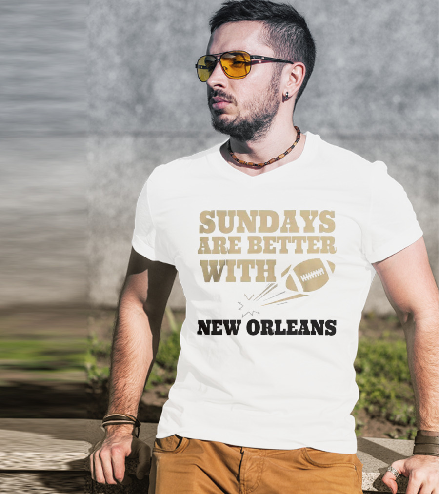 Sundays Are Better With New Orleans Saints Football And Flying Football T-Shirt