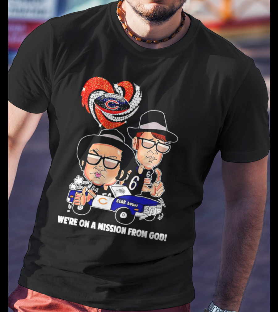 Chicago Bears We're On A Mission From God With Blues Brothers Theme T-Shirt