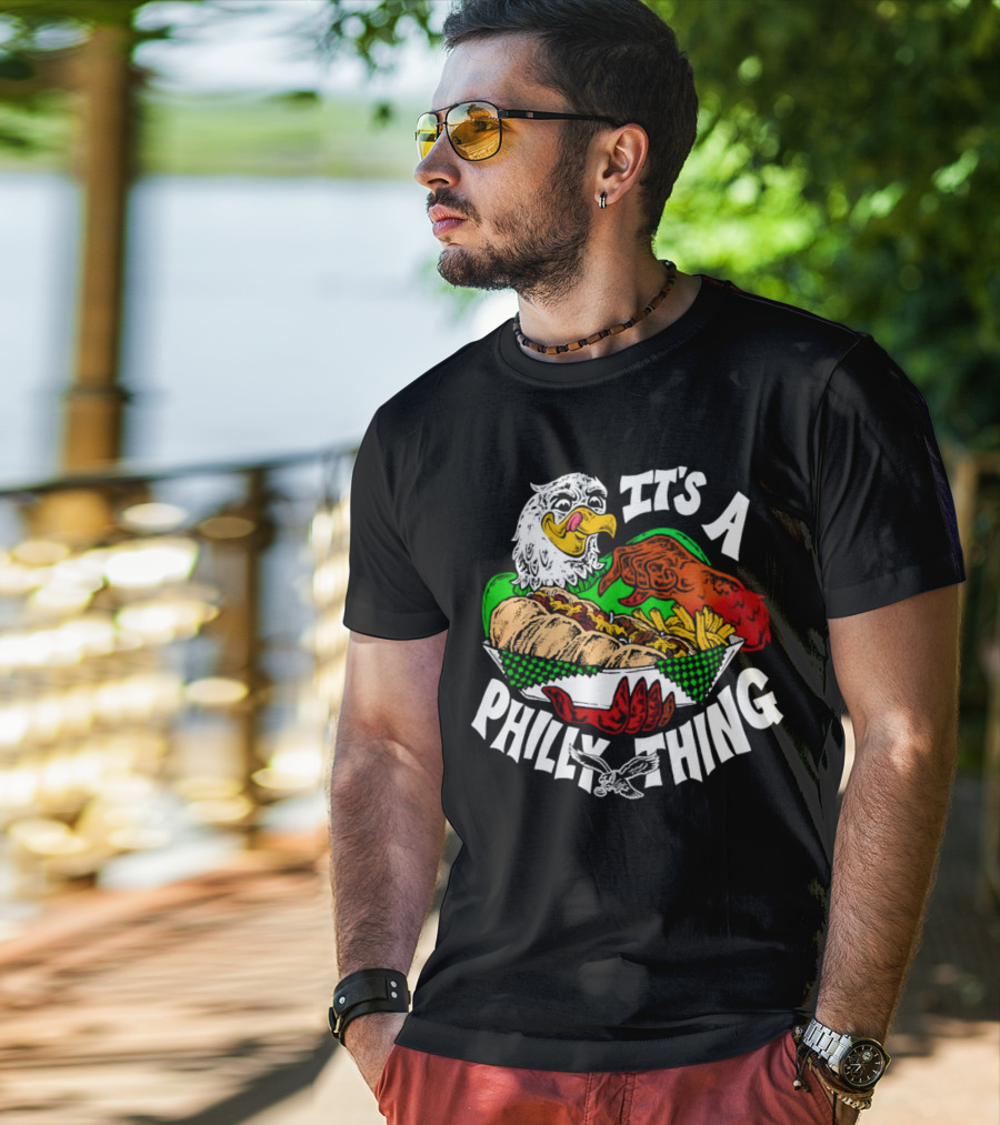 It's A Philly Thing Philadelphia Eagles Sandwich Eagle T-Shirt