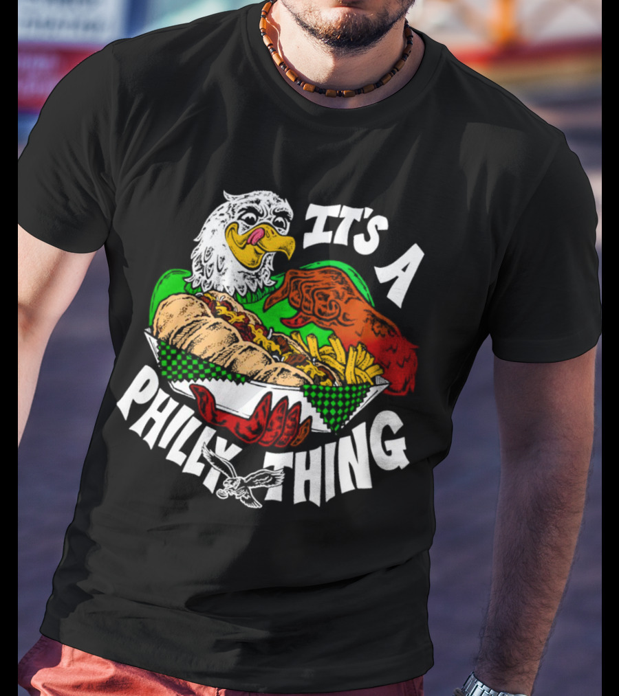 It's A Philly Thing Philadelphia Eagles Sandwich Eagle T-Shirt