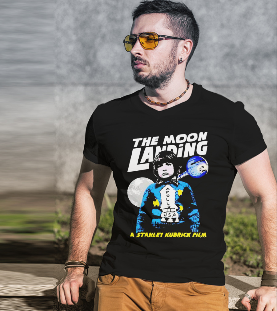 The Moon Landing Apollo USA A Stanley Kubrick Film T-Shirt