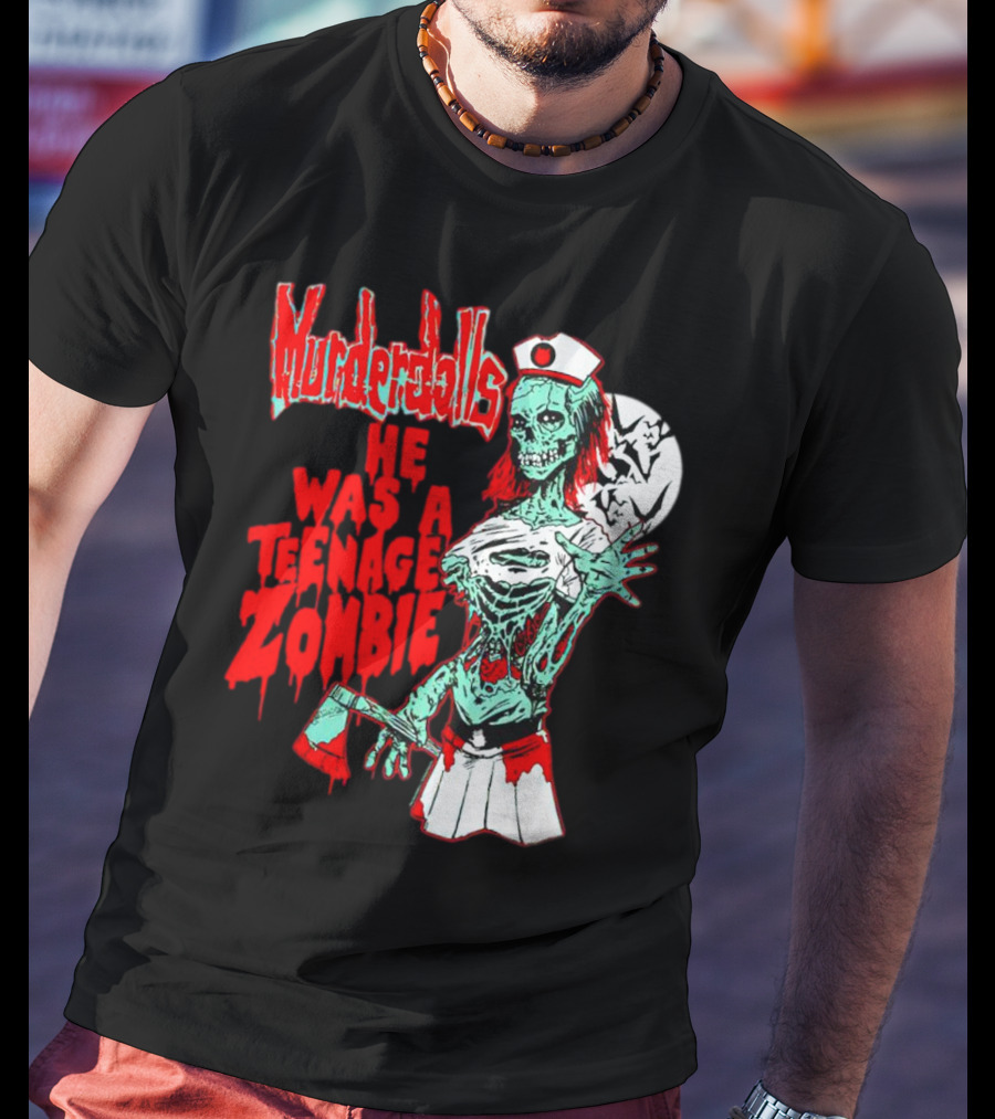 Murderdolls He Was A Teenage Zombie Nurse With Axe And Moon T-Shirt