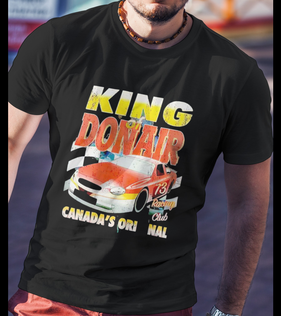 King Of Donair Canada's Original 73 Racing Club T-Shirt