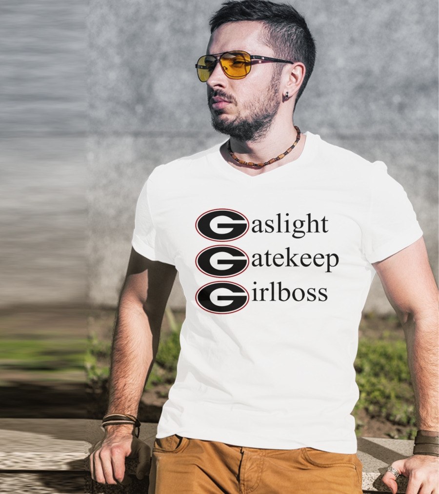 Gaslight Gatekeep Girlboss Georgia Bulldogs T-Shirt