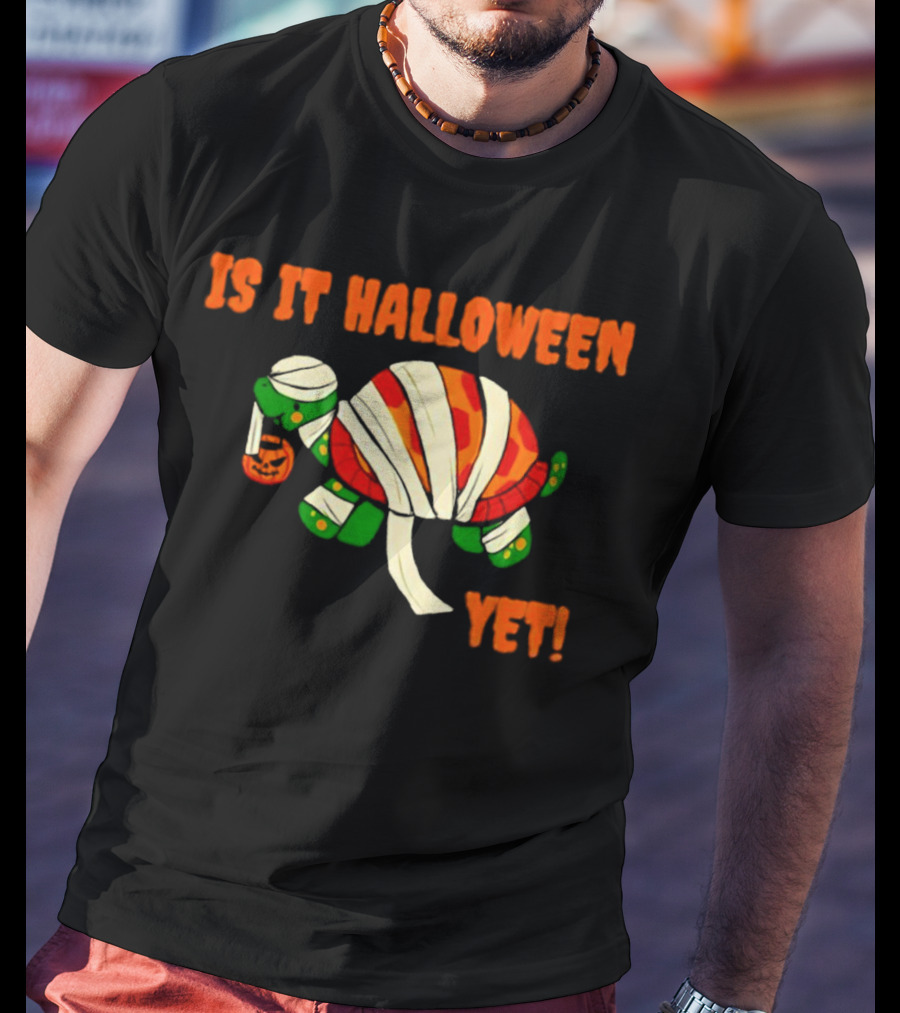 Is It Halloween Yet Turtle Mummy Pumpkin T-Shirt