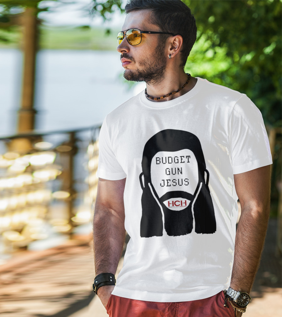 Budget Gun Jesus HCH T-Shirt