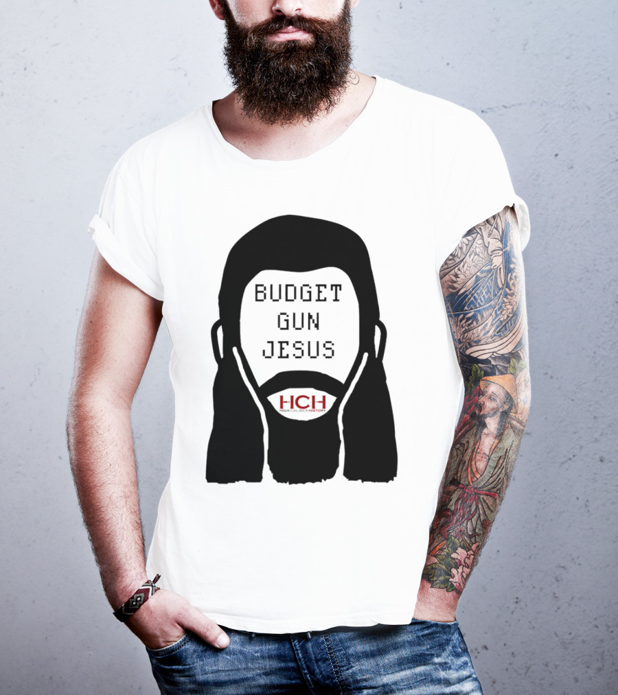 Budget Gun Jesus HCH T-Shirt