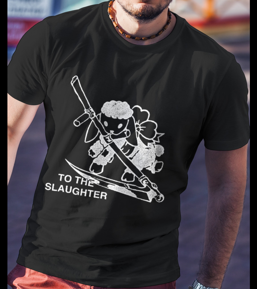 To The Slaughter Sheep Wielding Large Scythe T-Shirt