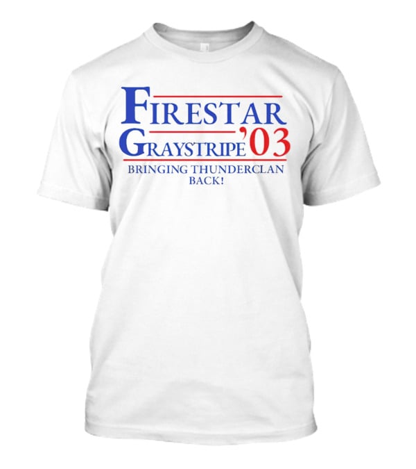 Firestar Graystripe 2003 Bringing ThunderClan Back T-Shirt