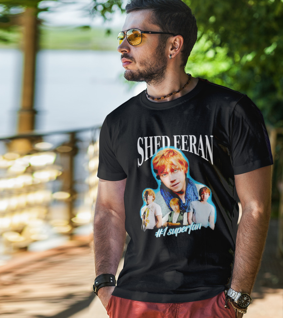 Shed Eeran #1 Superfan T-Shirt