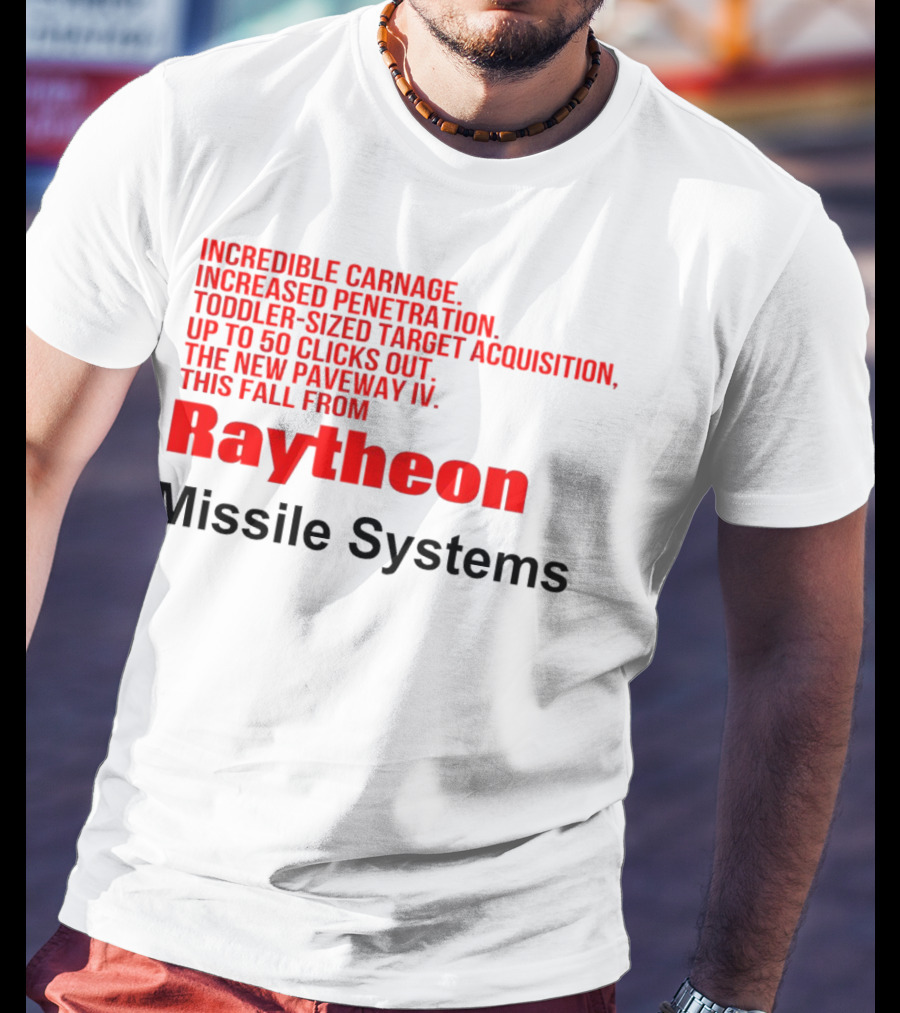 Incredible Carnage Increased Penetration Toddler-Sized Target Acquisition Up To 50 Clicks Out The New Paveway IV This Fall From Raytheon Missile Systems T-Shirt