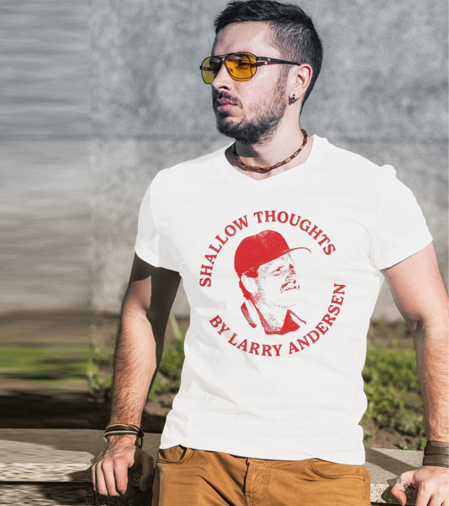 Kevin Stocker Shallow Thoughts By Larry Andersen You’re Only Young Once T-Shirt